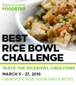 Vancouver Foodster Presents #RiceBowlChallengeYVR