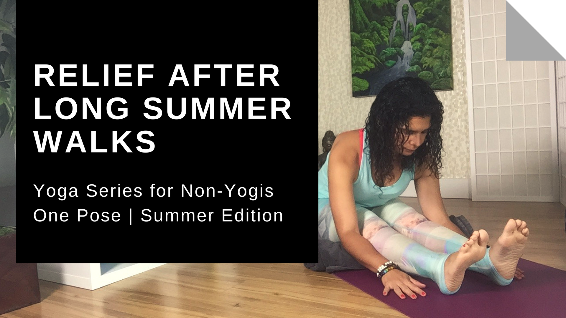 Yoga Pose After Long Summer Walks