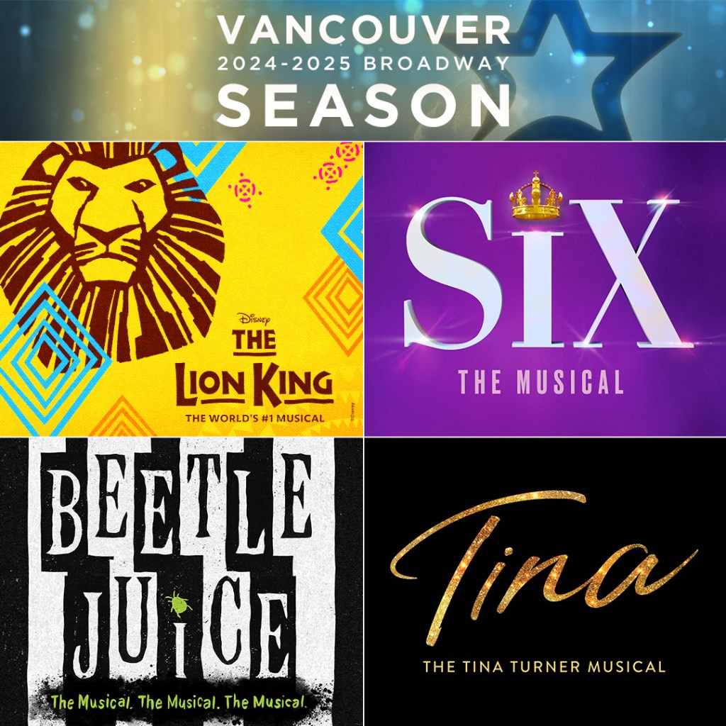 Broadway Across Canada Unveils Exciting 2024-2025 Season in&nbsp;Vancouver